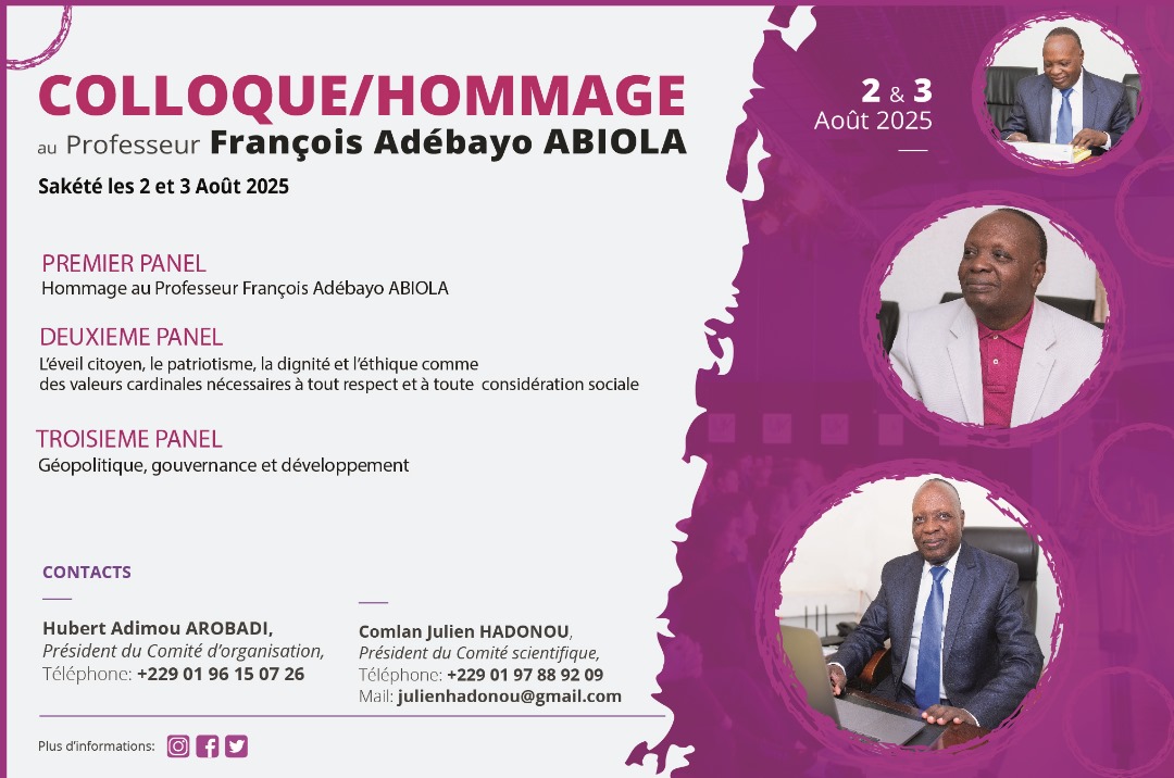 COLLOQUE/HOMMAGE AU PROFESSEUR FRANCOIS A. ABIOLA Sakété les 2 et 3 Aoûts 2025